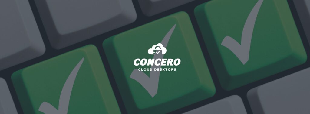 Three Ways Concero Cloud Desktops Secure your Business